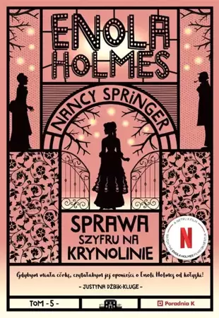 Enola Holmes T.5 Sprawa szyfru na krynolinie w.2 - Nancy Springer