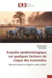 Enquête épidémiologique sur quelques facteurs de risque des mammites - Collectif