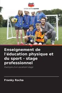 Enseignement de l'éducation physique et du sport - stage professionnel - Rocha Franky