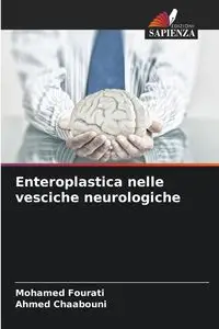 Enteroplastica nelle vesciche neurologiche - Mohamed Fourati