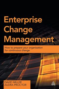 Enterprise Change Management - David Miller