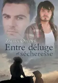 Entre déluge et sécheresse - Owens Zahra