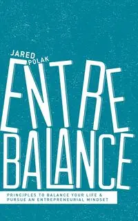 Entrebalance - Jared Polak