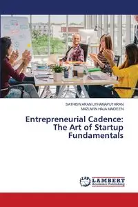 Entrepreneurial Cadence - UTHAMAPUTHRAN SATHISWARAN