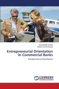 Entrepreneurial Orientation in Commercial Banks - Ghallab Abduallateef