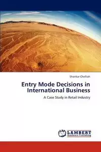 Entry Mode Decisions in International Business - Chelliah Shankar