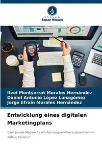 Entwicklung eines digitalen Marketingplans - Morales Hernández Itzel Montserrat