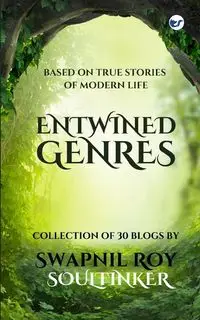 Entwined Genres - Roy 'SOULTINKER' Swapnil