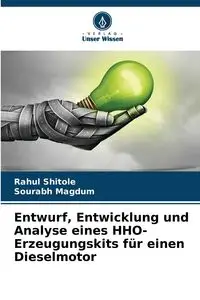 Entwurf, Entwicklung und Analyse eines HHO-Erzeugungskits für einen Dieselmotor - Shitole Rahul