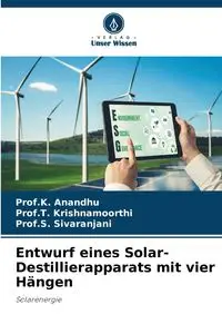 Entwurf eines Solar-Destillierapparats mit vier Hängen - Anandhu Prof.K.