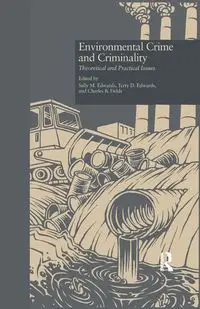 Environmental Crime and Criminality - Edwards Sally M.