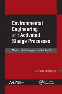 Environmental Engineering and Activated Sludge Processes - Sanchez Olga