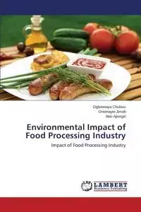 Environmental Impact of Food Processing Industry - Chukwu Ogbonnaya