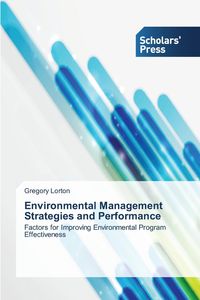 Environmental Management Strategies and Performance - Gregory Lorton