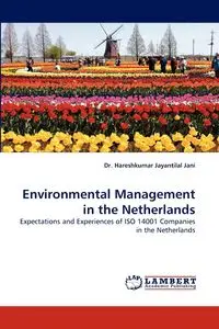 Environmental Management in the Netherlands - Jani Hareshkumar Jayantilal