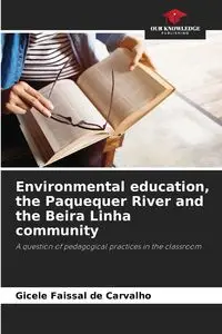 Environmental education, the Paquequer River and the Beira Linha community - de Carvalho Gicele Faissal