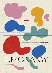 Epigramy - Małgorzata Gołębiowska