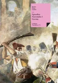 Episodios nacionales I. Gerona - Benito Pérez Galdós