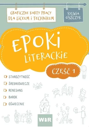 Epoki literackie. Graficzne KP dla LO cz.1 - Sylwia Oszczyk