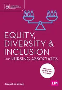 Equity, Diversity and Inclusion for Nursing Associates - Chang Jacqueline