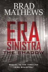 Era Sinistra-The Shadow - Mathews