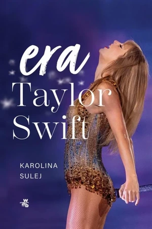 Era Taylor Swift - Karolina Sulej