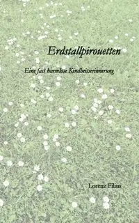 Erdstallpirouetten - Filius Lorenz