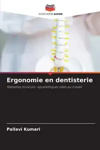 Ergonomie en dentisterie - Kumari Pallavi