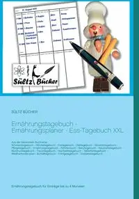 Ernährungstagebuch - Ernährungsplaner - Ess-Tagebuch XXL - Renate Sültz