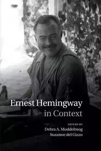 Ernest Hemingway in Context - Moddelmog Debra A.