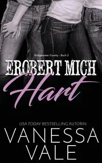 Erobert Mich Hart - Vanessa Vale