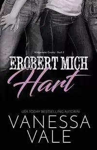 Erobert Mich Hart - Vanessa Vale