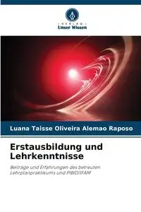 Erstausbildung und Lehrkenntnisse - Luana Rapôso Taisse Oliveira Alemão