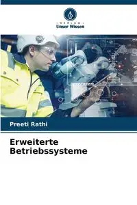 Erweiterte Betriebssysteme - Rathi Preeti