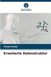 Erweiterte Datenstruktur - Rathi Preeti