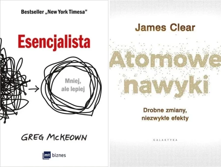 Esencjalista, G.McKeown + Atomowe nawyki, J.Clear - James Clear