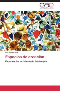 Espacios de creación - Ana Bonilla Rius