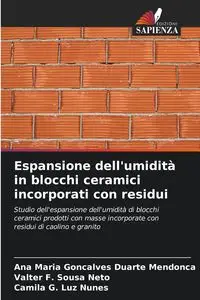 Espansione dell'umidità in blocchi ceramici incorporati con residui - Ana Maria Gonçalves Duarte Mendonça