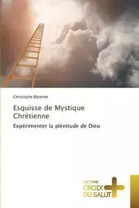 Esquisse de mystique chrétienne - BLOMME-C