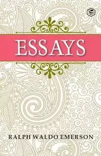 Essays - Emerson Ralph Waldo