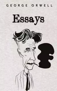 Essays - George Orwell