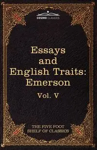 Essays and English Traits by Ralph Waldo Emerson - Emerson Ralph Waldo