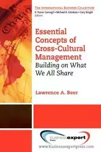 Essential Concepts of Cross-Cultural Management - Lawrence A. Beer