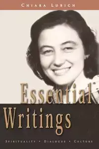 Essential Writings - Lubich Chiara