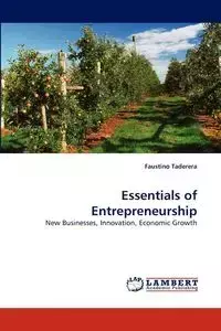 Essentials of Entrepreneurship - Faustino Taderera