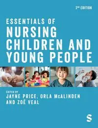 Essentials of Nursing Children and Young People - Price Jayne