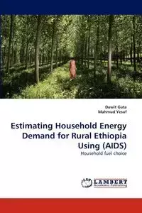 Estimating Household Energy Demand for Rural Ethiopia Using (AIDS) - Guta Dawit