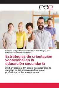 Estrategias de orientación vocacional en la educación secundaria - Enrique Altamar Colón Edilberto