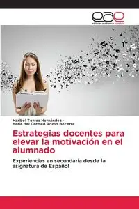 Estrategias docentes para elevar la motivación en el alumnado - Maribel Torres Hernández