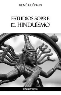 Estudios sobre el Hinduísmo - Guénon René